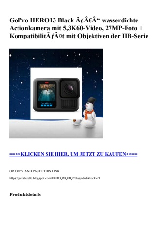 5597 gopro hero13 black ã¢â€â“ wasserdichte actionkamera mit 5 3k60-video  27mp-foto   kompatibilitãƒâ¤t