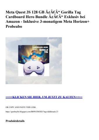6032 meta quest 3s 128 gb ã¢â€â“ gorilla tag cardboard hero bundle ã¢â€â“ exklusiv bei amazon - inklusiv