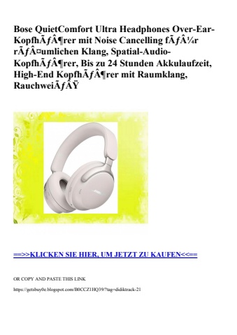 7430 bose quietcomfort ultra headphones over-ear-kopfhãƒâ¶rer mit noise cancelling fãƒâ¼r rãƒâ¤umlichen