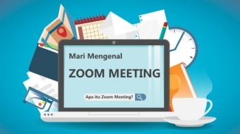 Mengenal Zoom Meeting by Desi Atmajayanti