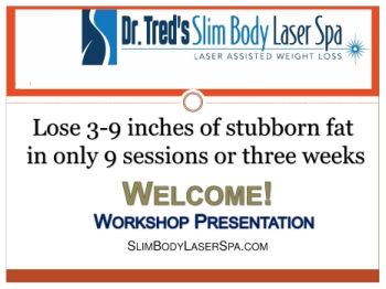 Intro to Slim Body laser Spa Non Surgical Fat Reduction Procedure