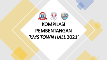 KMS Town Hall Compilation of Materials 2021