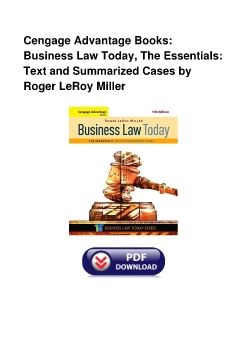 Cengage Advantage Books: Business Law Today, The Essentials: Text and Summarized Cases by Roger LeRoy Miller