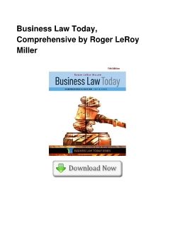 Business Law Today, Comprehensive by Roger LeRoy Miller