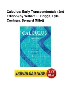 Calculus: Early Transcendentals (2nd Edition) by William L. Briggs, Lyle Cochran, Bernard Gillett