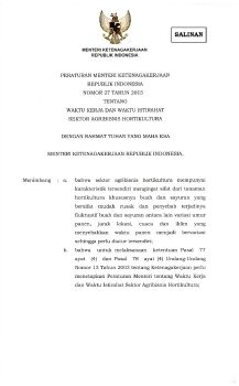 PERATURAN MENTERI KETENAGAKERJAAN
REPUBLIK INDONESIA
NOMOR 27 TAHUN 2015
TENTANG
WAKTU KERJA DAN WAKTUISTIRAHAT
SEKTOR AGRIBISNIS HORTIKULTURA