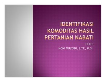 IDENTIFIKASI KOMODITAS HASIL PERTANIAN NABATI