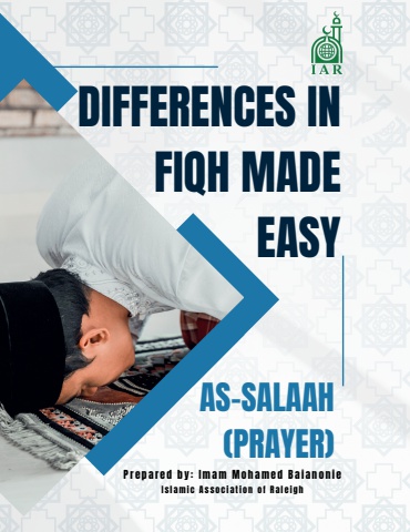 Differences in Fiqh Made Easy: As-Salaah (Prayer)