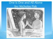 One Is ONe and All Alone -