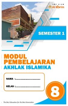 AKHLAK ISLAMIKA - KELAS 8 - SEMESTER 1