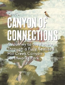 Mill Creek Canyon Earthworks Park - Canyon of Connections