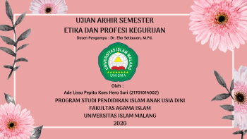 ETIKA DAN PROFESI KEGURUAN PRA SEKOLAH - KARYA ADE LISSA PEPITA KOES HERA SARI - MAHASISWI UNIVERSITAS ISLAM MALANG