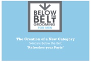 Below The Belt Grooming - Brand Presentation