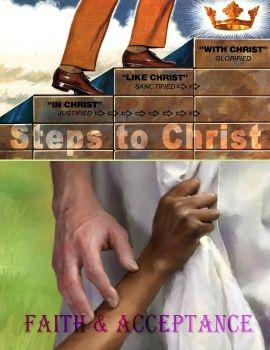 06 Steps to Christ-Faith & Acceptance