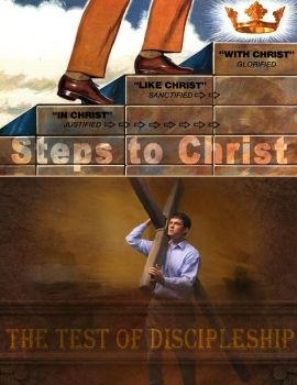 07 Stepts to Christ- The Test of Discipleship