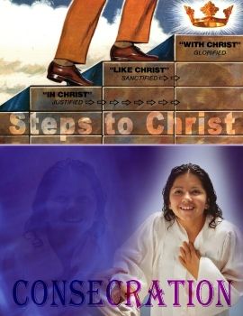 05 Steps to Christ- Consecration