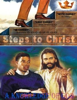 10 Steps to Christ- A Knowledge of God