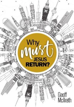 Why Jesus must return