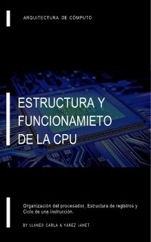 ESTRUCTURA Y FUNCIONAMIETO DE LA CPU