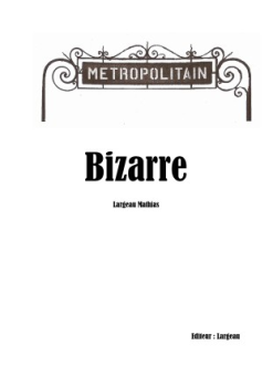 Metro bizarre