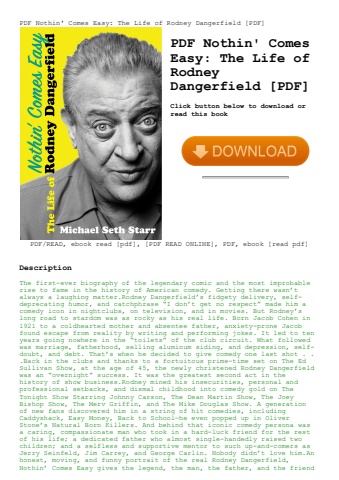 pdf nothin' comes easy the life of rodney dangerfield [pdf]