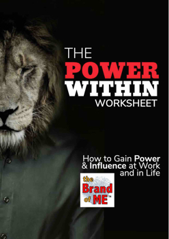 The Power Within - How to Gain Power and Influence at Work and in Life - Worksheet.pages