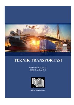 ACHMAD NADJAM_BUKU AJAR TEKNIK TRANSPORTASI_ACHMAD NADJAM_28-11-2020