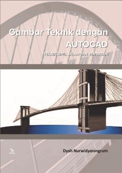 Gambar Teknik dengan AutoCAD_Dyah Nurwidyaningrum