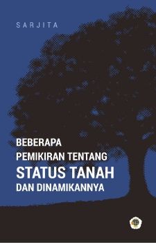 Beberapa Pemikiran Status Tanah dan Dinamikanya 
