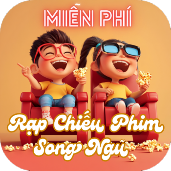 Rạp Chiếu Phim Song Ngữ