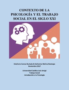 CONTEXTO DE LA PSICOLOGÍA Y EL TRABAJO SOCIAL EN EL SIGLO XXI