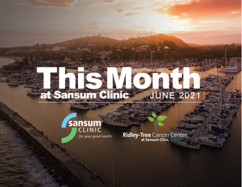 This Month at Sansum Clinic – June 2021