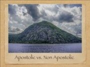 Apostolic compaired to non Apostolic