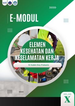 E-MODUL ELEMEN KESEHATAN DAN KESELAMATAN KERJA