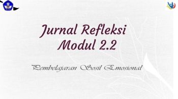 Jurnal Refleks Dwimingguani Modul 2.2 