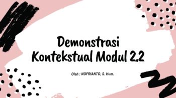 DEMONTRASI KONTEKSTUAL MODUL 2.2