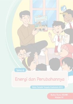 Kelas III Tema 6 Kur-2013 Revisi_2018_BG