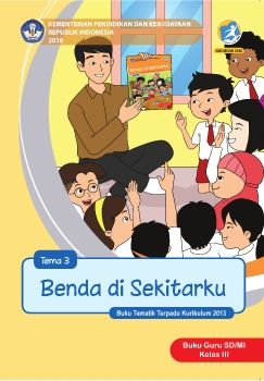 Kelas III Tema 3 Kur-2013 Revisi_2018_BG