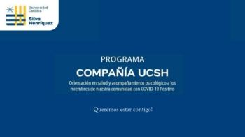 Programa COMPAÑIA UCSH de apoyo y acompañamiento a miembros de la Comunidad UCSH 