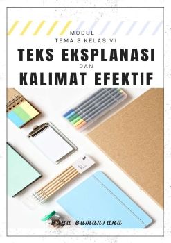 Teks Eksplanasi Kelas VI