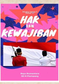Hak, Kewajiban, dan Tanggung Jawab Kelas VI