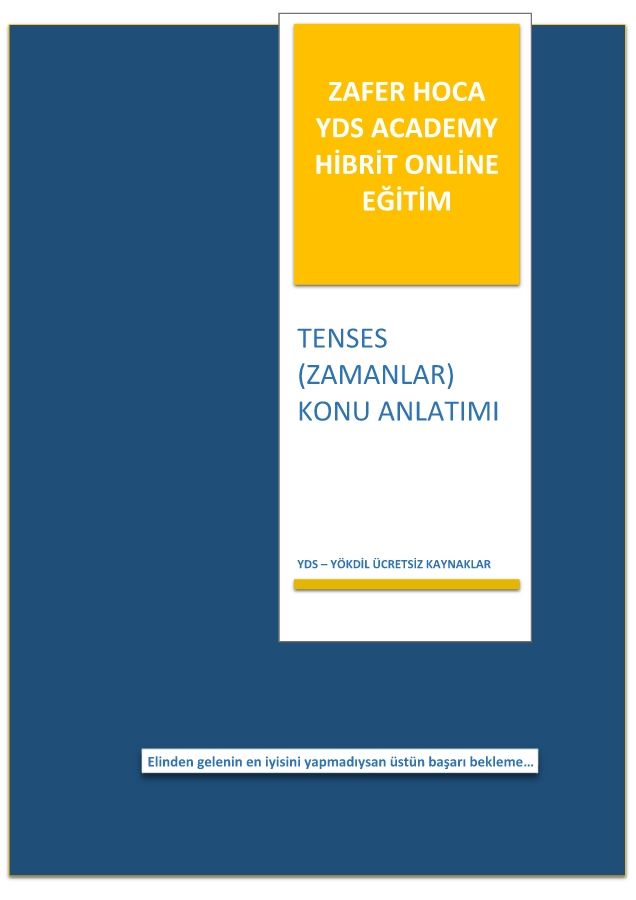 TENSES                           (ZAMANLAR)                  KONU ANLATIMI