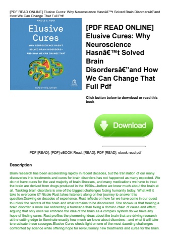 [pdf read online] elusive cures why neuroscience hasnã¢â€â™t solved brain disordersã¢â€â”and how we