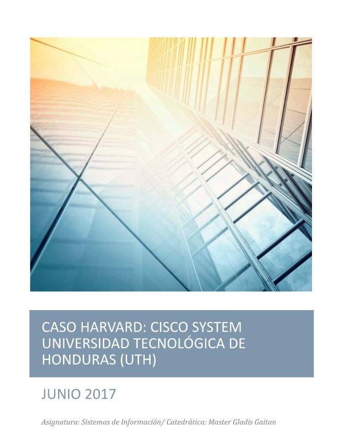 CASO HARVARD: CISCO SYSTEM
UNIVERSIDAD TECNOLÓGICA DE HONDURAS (UTH)