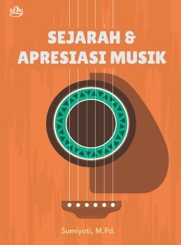 Emodul Sejarah dan Apresiasi Musik