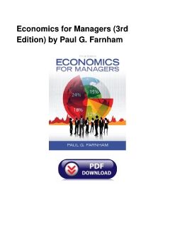 Economics for Managers (3rd Edition) by Paul G. Farnham