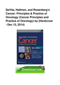 DeVita, Hellman, and Rosenberg's Cancer: Principles & Practice of Oncology (Cancer Principles and Practice of Oncology) by (Hardcover - Dec 13, 2014)