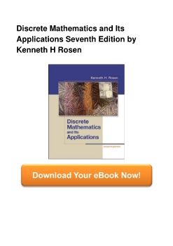 Discrete Mathematics and Its Applications Seventh Edition by Kenneth H Rosen