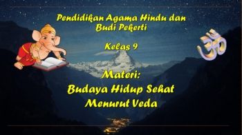 Pengertian Budaya Hidup Sehat Menurut  Kitab Suci Veda