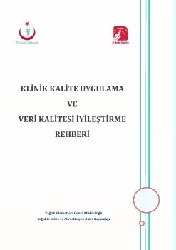 Klinik Kalite Uygulama ve Veri Kalitesi İyileştirme Rehberi